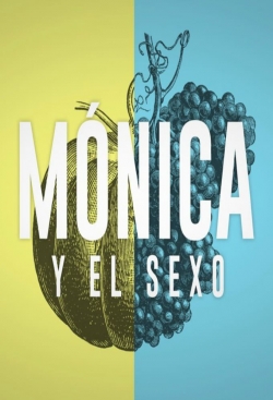 watch Mónica y el Sexo Movie online free in hd on MovieMP4