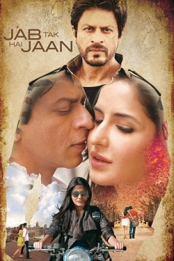 watch Jab Tak Hai Jaan Movie online free in hd on MovieMP4