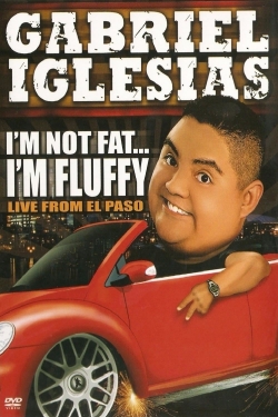 watch Gabriel Iglesias: I'm Not Fat... I'm Fluffy Movie online free in hd on MovieMP4