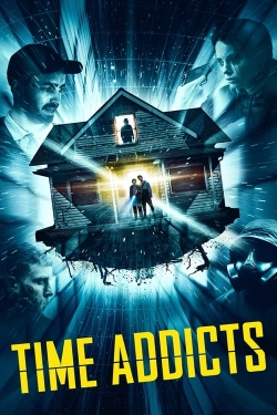 watch Time Addicts Movie online free in hd on MovieMP4