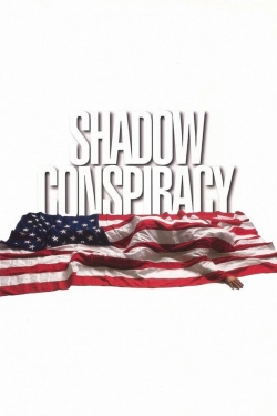 watch Shadow Conspiracy Movie online free in hd on MovieMP4