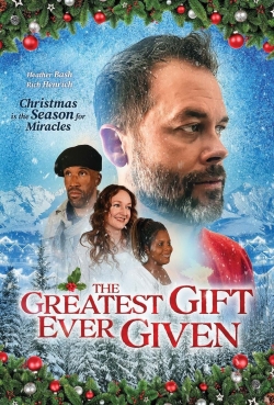 watch The Greatest Gift Ever Given Movie online free in hd on MovieMP4