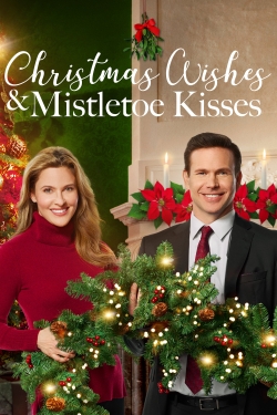 watch Christmas Wishes & Mistletoe Kisses Movie online free in hd on MovieMP4
