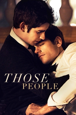 watch Those People Movie online free in hd on MovieMP4
