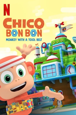 watch Chico Bon Bon: Monkey with a Tool Belt Movie online free in hd on MovieMP4