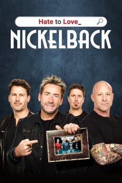 watch Hate to Love: Nickelback Movie online free in hd on MovieMP4