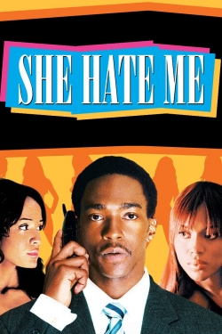 watch She Hate Me Movie online free in hd on MovieMP4