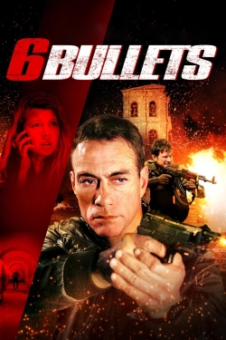 watch 6 Bullets Movie online free in hd on MovieMP4