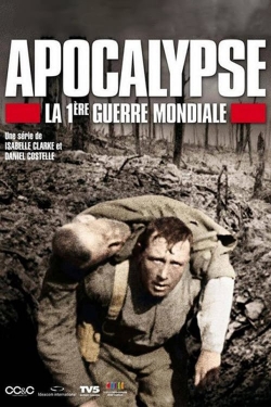 watch Apocalypse: World War I Movie online free in hd on MovieMP4