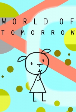 watch World of Tomorrow Movie online free in hd on MovieMP4