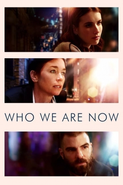 watch Who We Are Now Movie online free in hd on MovieMP4