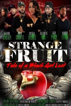 watch Strange Fruit: Tale Of A Black Girl Lost Movie online free in hd on MovieMP4