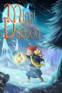 watch Mimi and the Mountain Dragon Movie online free in hd on MovieMP4