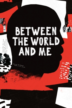 watch Between the World and Me Movie online free in hd on MovieMP4
