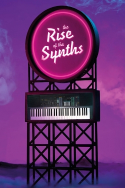 watch The Rise of the Synths Movie online free in hd on MovieMP4