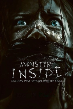 watch Monster Inside: America's Most Extreme Haunted House Movie online free in hd on MovieMP4