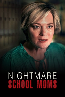 watch Nightmare School Moms Movie online free in hd on MovieMP4