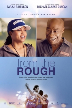 watch From the Rough Movie online free in hd on MovieMP4