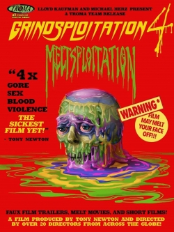 watch Grindsploitation 4: Meltsploitation Movie online free in hd on MovieMP4