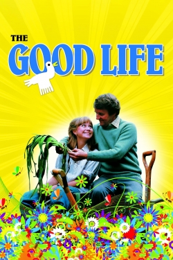 watch The Good Life Movie online free in hd on MovieMP4