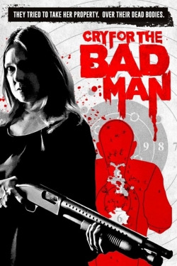 watch Cry for the Bad Man Movie online free in hd on MovieMP4