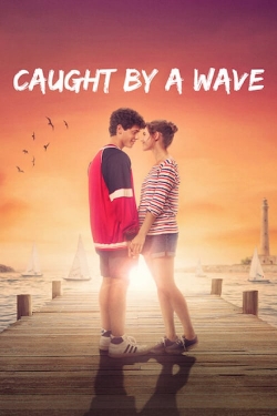 watch Caught by a Wave Movie online free in hd on MovieMP4