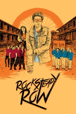 watch Rock Steady Row Movie online free in hd on MovieMP4
