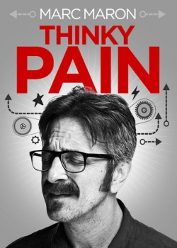 watch Marc Maron: Thinky Pain Movie online free in hd on MovieMP4