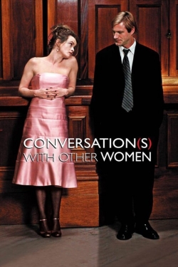 watch Conversations with Other Women Movie online free in hd on MovieMP4