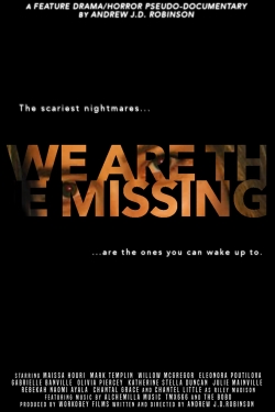 watch We Are The Missing Movie online free in hd on MovieMP4