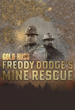 watch Gold Rush: Freddy Dodge's Mine Rescue Movie online free in hd on MovieMP4