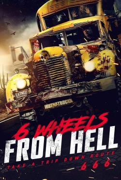 watch 6 Wheels From Hell! Movie online free in hd on MovieMP4