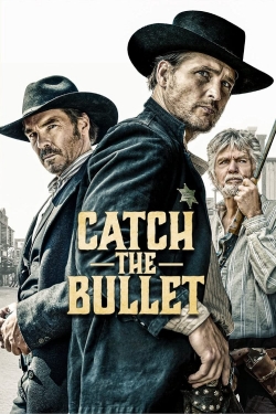 watch Catch the Bullet Movie online free in hd on MovieMP4