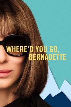 watch Where'd You Go, Bernadette Movie online free in hd on MovieMP4