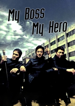 watch My Boss, My Hero Movie online free in hd on MovieMP4