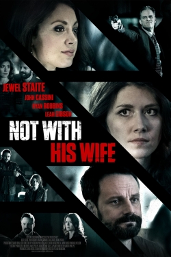 watch Not With His Wife Movie online free in hd on MovieMP4