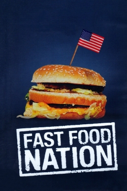 watch Fast Food Nation Movie online free in hd on MovieMP4