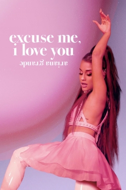 watch ariana grande: excuse me, i love you Movie online free in hd on MovieMP4