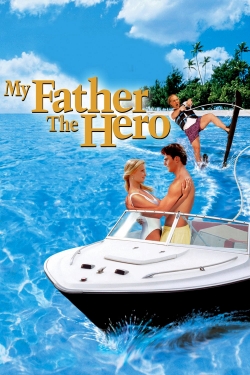 watch My Father the Hero Movie online free in hd on MovieMP4