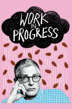 watch Work in Progress Movie online free in hd on MovieMP4