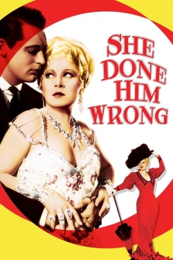 watch She Done Him Wrong Movie online free in hd on MovieMP4