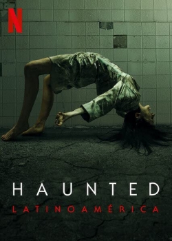 watch Haunted: Latin America Movie online free in hd on MovieMP4