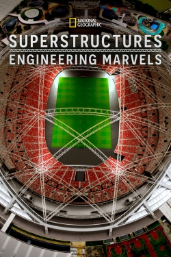 watch Superstructures: Engineering Marvels Movie online free in hd on MovieMP4