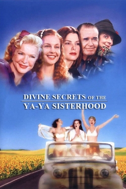 watch Divine Secrets of the Ya-Ya Sisterhood Movie online free in hd on MovieMP4