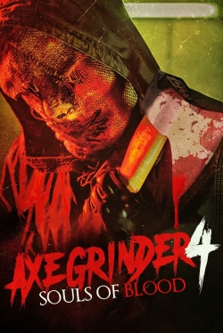 watch Axegrinder 4: Souls of Blood Movie online free in hd on MovieMP4