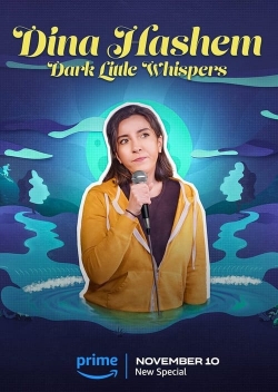 watch Dina Hashem: Dark Little Whispers Movie online free in hd on MovieMP4