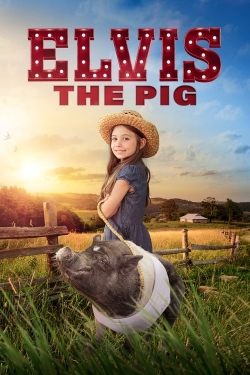 watch Elvis the Pig Movie online free in hd on MovieMP4