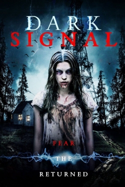 watch Dark Signal Movie online free in hd on MovieMP4