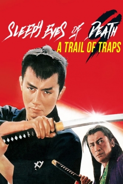 watch Sleepy Eyes of Death 9: Trail of Traps Movie online free in hd on MovieMP4