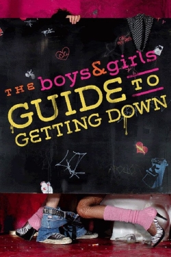 watch The Boys & Girls Guide to Getting Down Movie online free in hd on MovieMP4